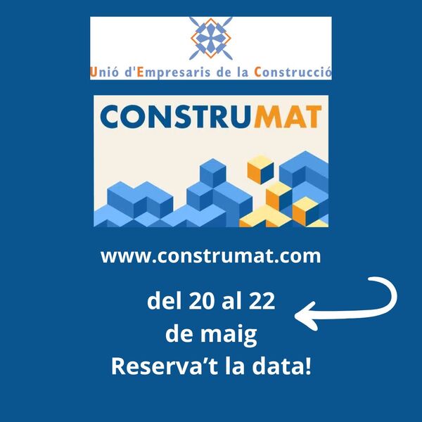 Saló CONSTRUMAT 2025: reserva't la data i no hi faltis!